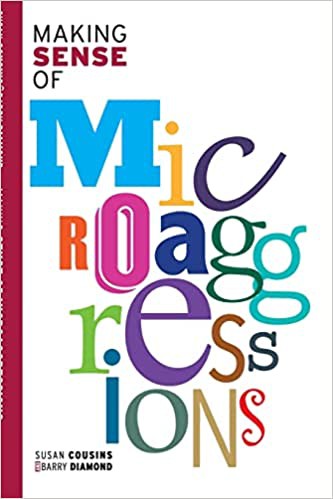 Making Sense of Microaggressions