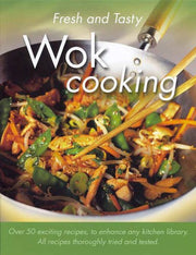 Wok Cooking (Fresh & Tasty)