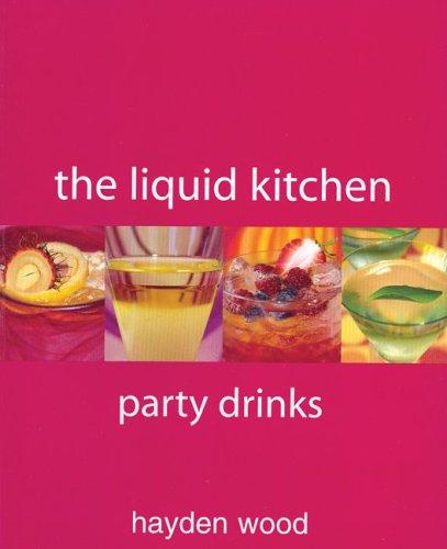 The Liquid Kitchen Party Drinks
