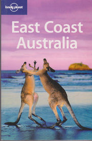 East Coast Australia (Lonely Planet Country & Regional Guides)