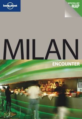 Milan (Lonely Planet Encounter Guides)