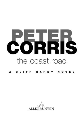 The Coast Road: A Cliff Hardy Novel: 27