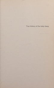 True History of of the Kelly Gang
