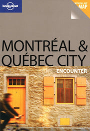 Montreal and Quebec City (Lonely Planet Encounter Guides)