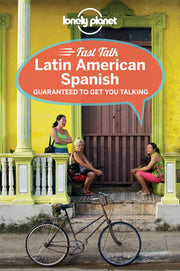 Lonely Planet Fast Talk Latin American Spanish (Phrasebook)