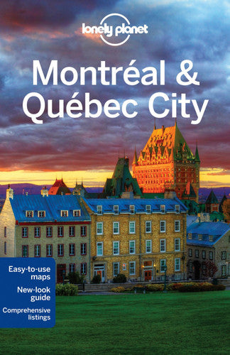 Montreal and Quebec City (Lonely Planet City Guides)