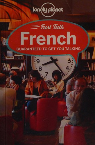 Lonely Planet Fast Talk French (Phrasebook)