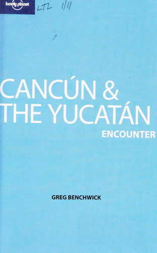 Lonely Planet Cancun & the Yucatan Encounter (Travel Guide)