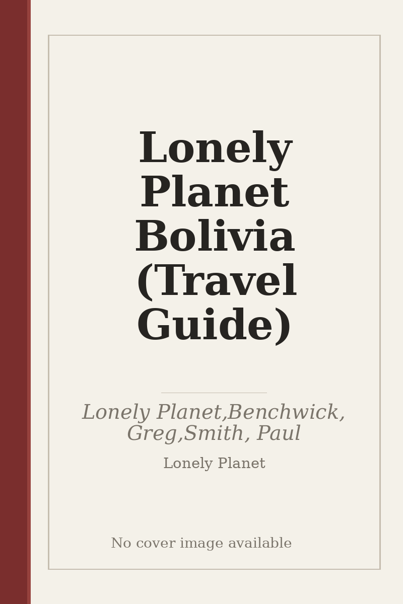 Lonely Planet Bolivia (Travel Guide) - no cover image available