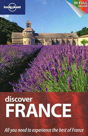 Discover France (AU and UK) (Lonely Planet Discover Guides)