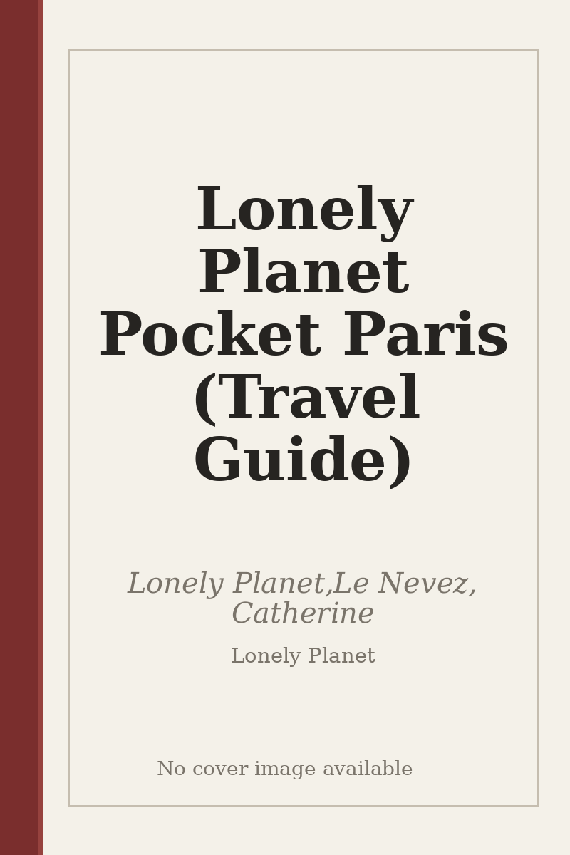 Lonely Planet Pocket Paris (Travel Guide) - no cover image available