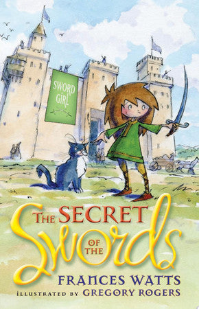 The Secret of the Swords: Sword Girl Book 1: Volume 1