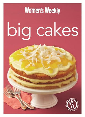 Big Cakes: Cake Baking and Decorating for Every Occasion (The Australian Women's Weekly Minis)