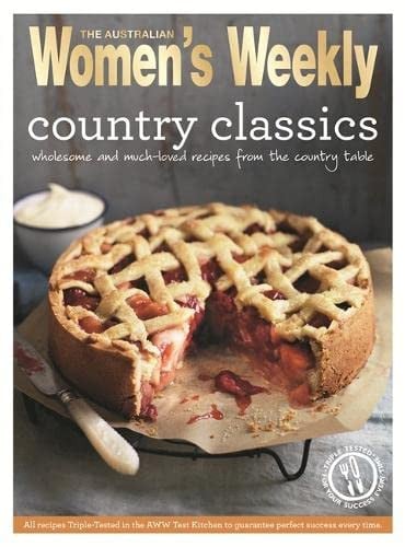 Country Classics – Fresh, seasonal meals (The Australian Women's Weekly Essentials)