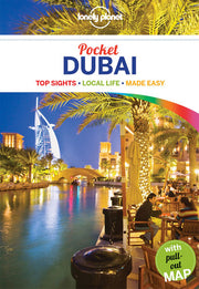 Lonely Planet Pocket Dubai: top sights, local life, made easy (Travel Guide)