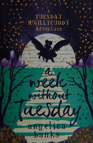 A Week without Tuesday (A TUESDAY MCGILLYCUDDY ADVENTURE)