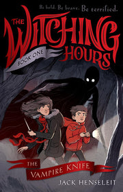 The Vampire Knife (Witching Hours, 1)