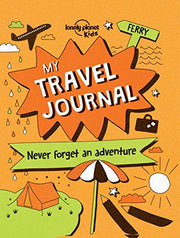 Lonely Planet Kids My Travel Journal: Record Precious Memories from Your Trip | Packed with Fun Activities & Ideas | Write, Draw, Colour & Collage | Fits in Your Backpack
