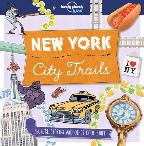 New York City Trails (Lonely Planet Kids City Trails)