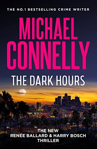 The Dark Hours (Renee Ballard)