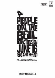 A people on the boil: Reflections on 1976 and beyond 30th anniversary edition