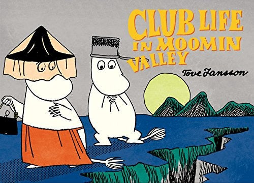 Club Life in Moomin Valley (Moomin Colors)