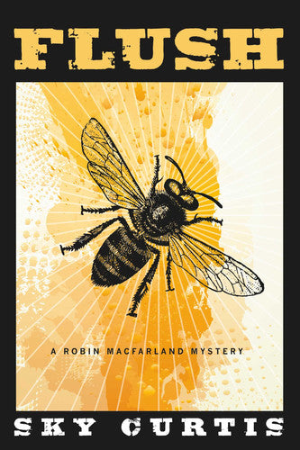 Flush: A Robin Macfarland Mystery (Inanna Poetry & Fiction)