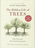The Hidden Life of Trees: What They Feel, How They Communicate?Discoveries from A Secret World: 1 (The Mysteries of Nature, 1)