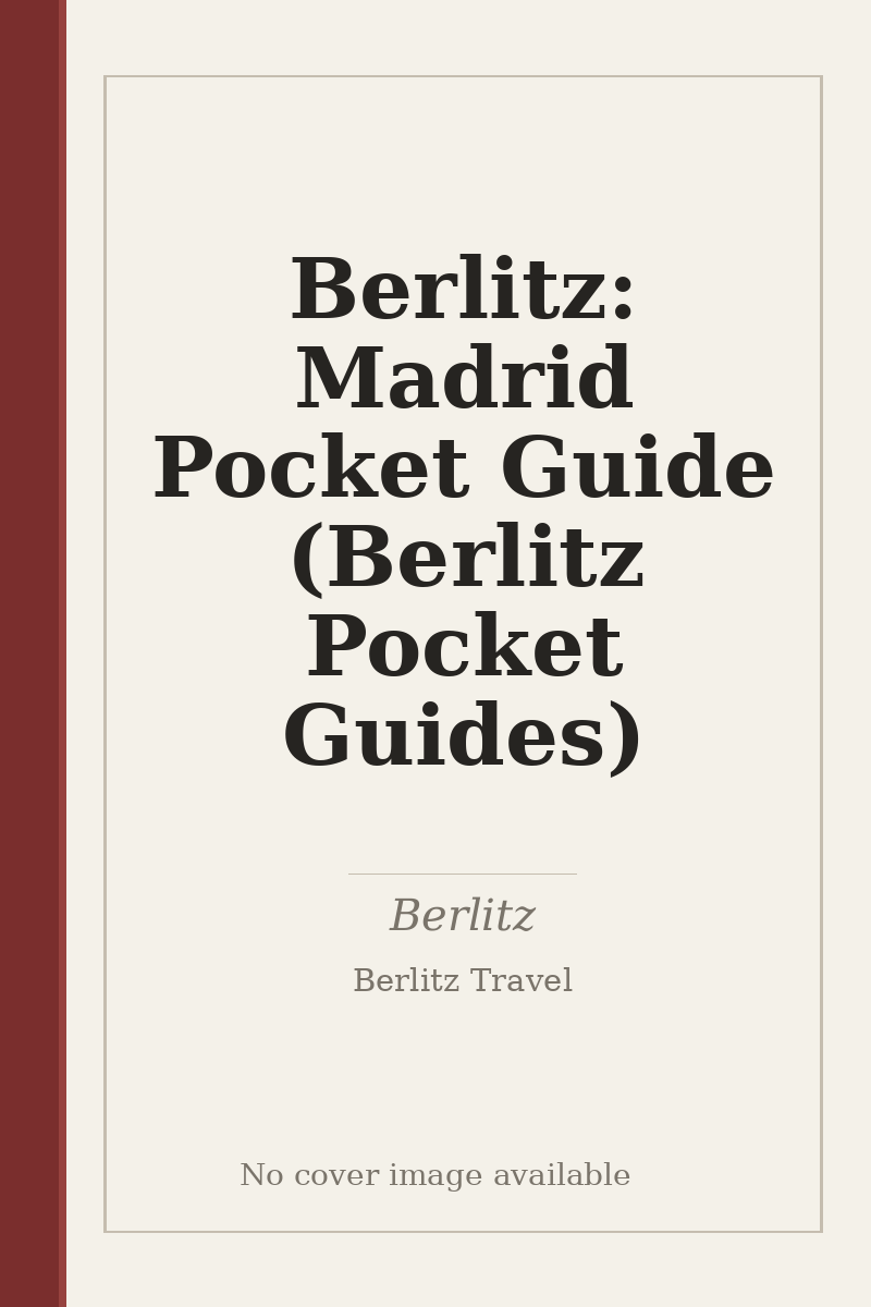 Berlitz: Madrid Pocket Guide (Berlitz Pocket Guides) - no cover image available