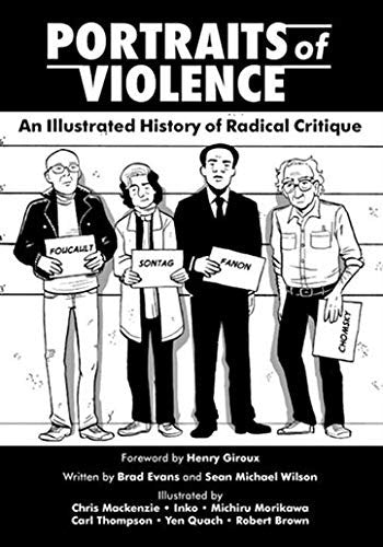 Portraits of Violence : Ten Thinkers on Violence: A Visual Exploration