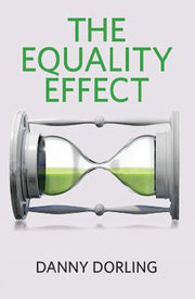 Equality Effect, The: Improving Life for Everyone