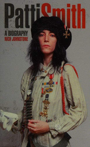 Patti Smith: A Biography