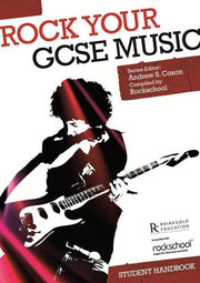 Rock your GCSE Music: Student Handbook.