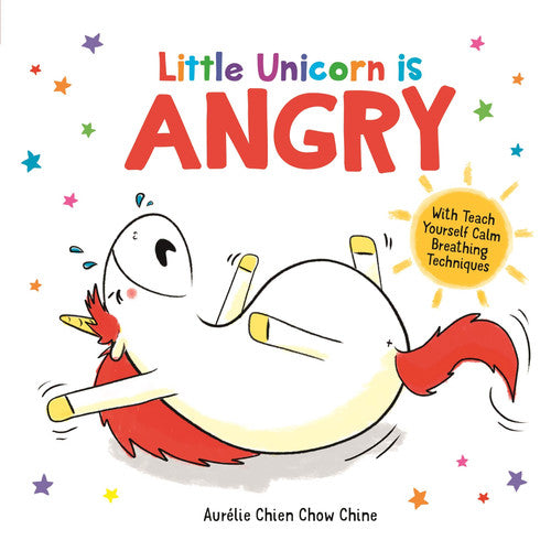 Little Unicorn is Angry: 1 (How Are You Feeling Today?)