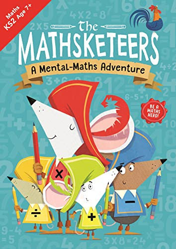 The Mathsketeers – A Mental Maths Adventure: A Key Stage 2 Home Learning Resource (Buster Practice Workbooks)