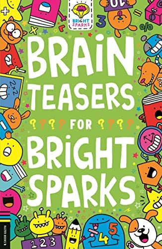 Brain Teasers for Bright Sparks (Buster Bright Sparks)