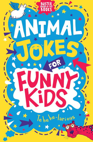 Animal Jokes for Funny Kids (Buster Laugh-a-lot Books)