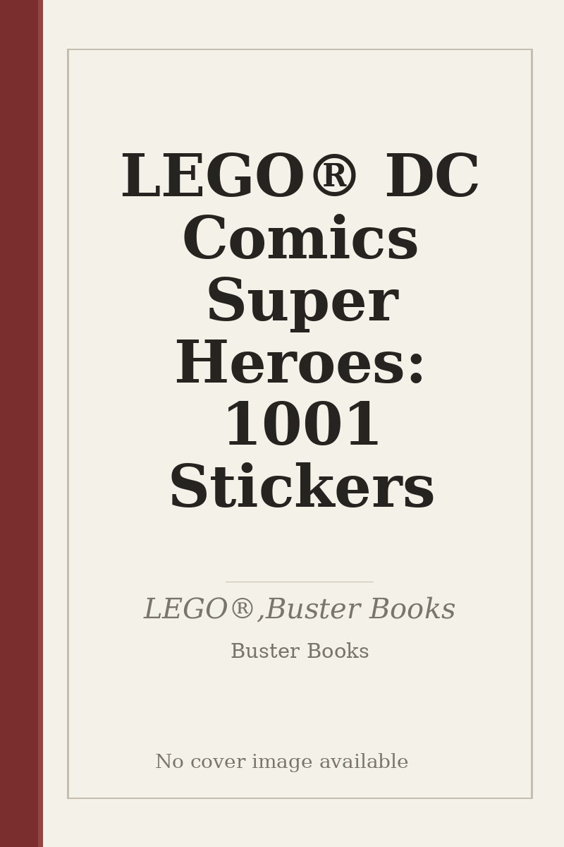 LEGO® DC Comics Super Heroes: 1001 Stickers - no cover image available