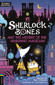 Sherlock Bones and the Mystery of the Vanishing Magician: A Puzzle Quest (Adventures of Sherlock Bones)
