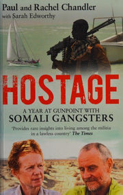 Hostage: A Year at Gunpoint with Somali Gangsters