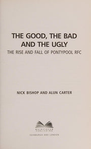The Good, the Bad and the Ugly
