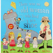 There Was an Old Woman Who Lived in a Shoe (Kate Toms Picture Books)