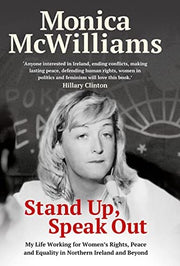Stand Up, Speak Out: My Life Working for Women's Rights, Peace and Equality in Northern Ireland and Beyond