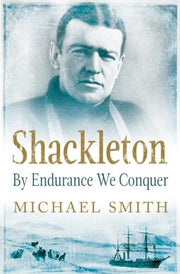 Shackleton: By Endurance We Conquer