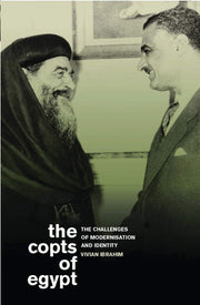 The Copts of Egypt: The Challenges of Modernisation and Identity (Library of Modern Middle East Studies)