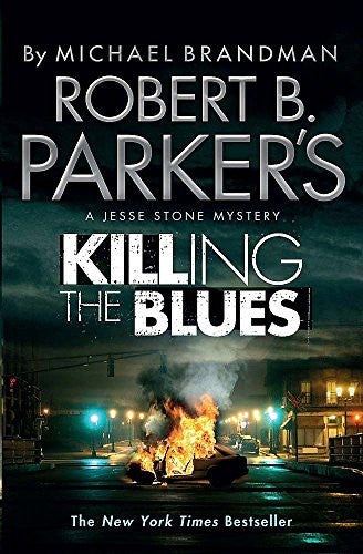 Robert B. Parker's Killing the Blues: A Jesse Stone Novel