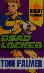 Deadlocked: (Dyslexia-friendly): Book 3 (Rugby Academy)