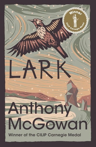 Lark - WINNER OF THE 2020 CARNEGIE MEDAL: Book 4 (The Truth of Things)