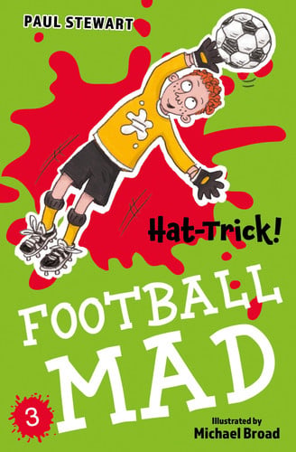 Hat-Trick (Football Mad #3): (Dyslexia-friendly): Book 3