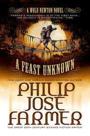 A Feast Unknown (Secrets of the Nine #1) (Memoirs of Lord Grandrith): The Wold Newton Parallel Universe